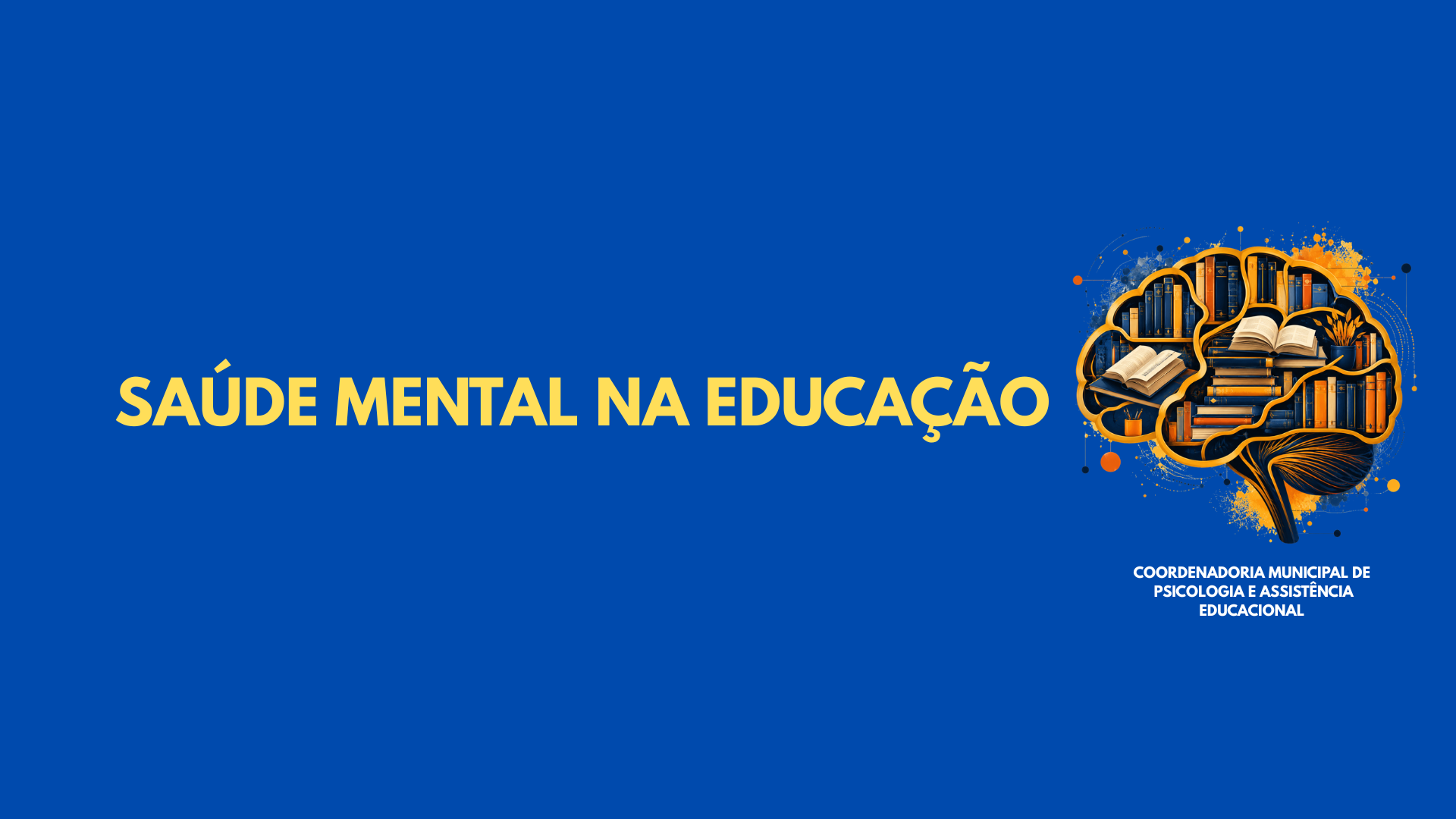 SAÚDE MENTAL NA EDUCAÇÃO 