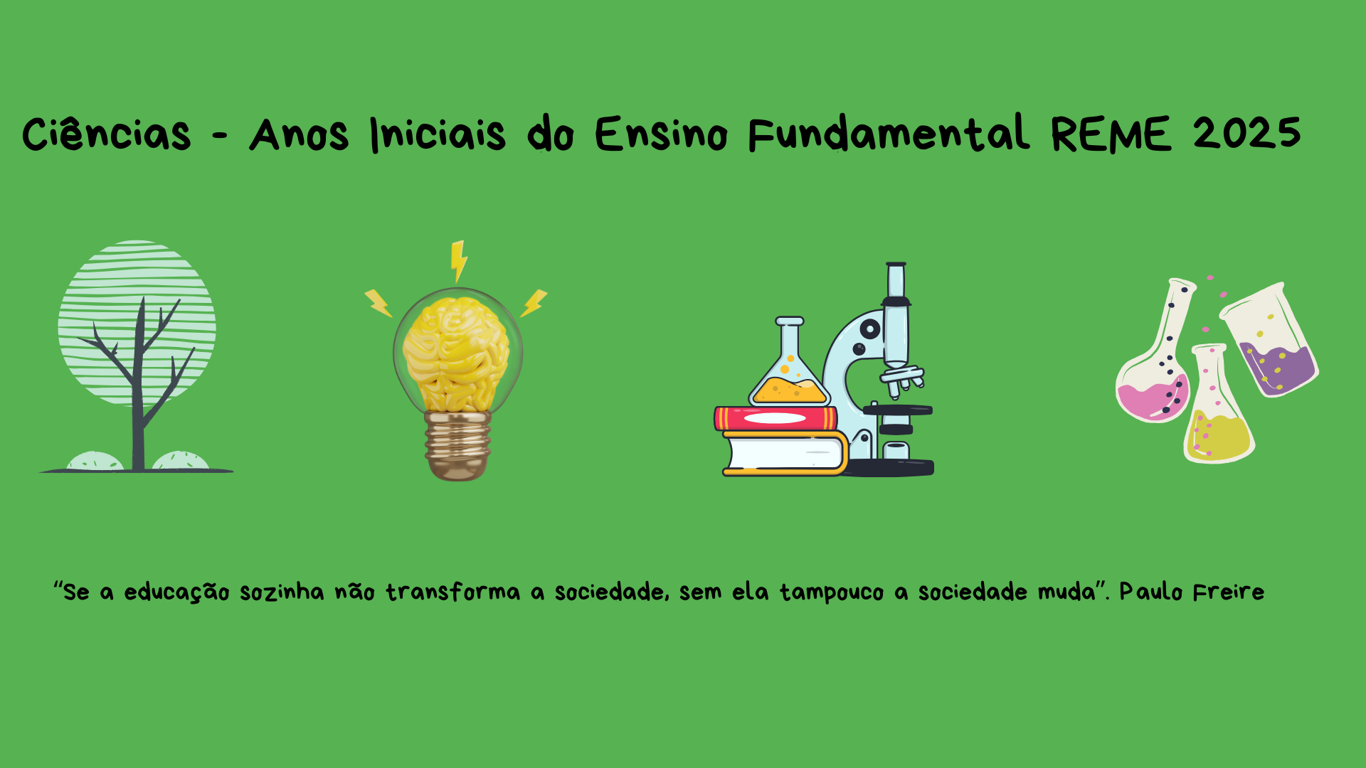 Formação para Professores Pedagogos que ministram Ciências - REME 2025